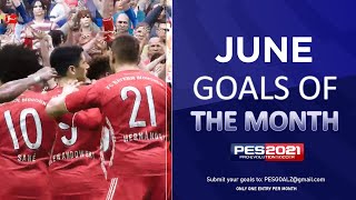 June Goal of the Month Competition [GOTM] | eFootball PES 2021
