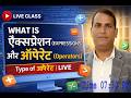 What is Expression और Operator | Types of Operators Explained in Hindi | Live Class for Beginners