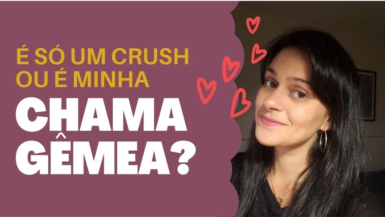 ♀️🔥♂️ CHAMAS GÊMEAS: COMO SABER SE ESSA PESSOA É SÓ UM CRUSH OU É REALMENTE MINHA CHAMA GÊMEA? ☯️