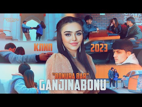 Клип: Ганчинабону - Бонура бар 2023 / Ganjinabonu - Bonura bar (New Klip 2023)