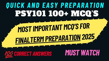 PSY101 FINAL TERM PREPARATION 2025 | 100+ IMPORTANT MCQ