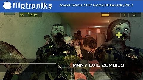Zombie Defense 2 IOS / Android HD Gameplay Part 2 - Fliptroniks.com