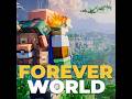 Forever world Episode 1!