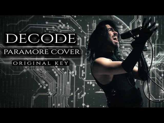 Paramore- DECODE Cover (Male Version ORIGINAL KEY*) | Cover by Corvyx 2024 class=