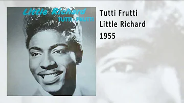 Little Richard - Tutti Frutti (1955)