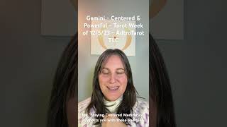 Gemini - Centered & Powerful - Tarot Week of 12/5/23 - AstroTarot TLC #tarot #gemini