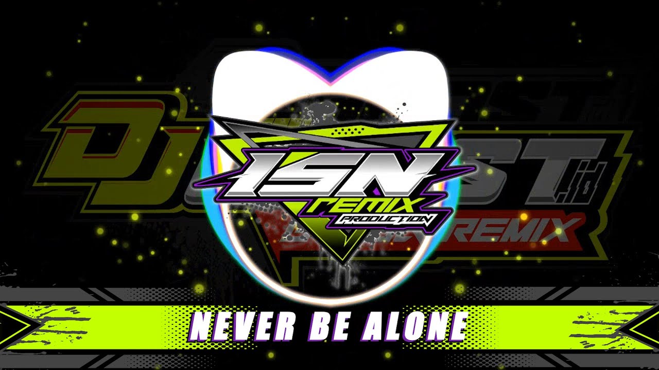 DJ NEVER BE ALONE - SLOW TRAP ❗❕❗ ISN REMIX TEAM