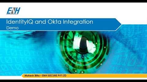 ENH iSecure: Demo - Okta integration with Sailpoint