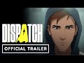 Dispatch - Official 'One Week' Hype Trailer | IGN Fall Fan Fest 2025