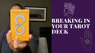 HOW TO BREAK IN YOUR NEW DECK