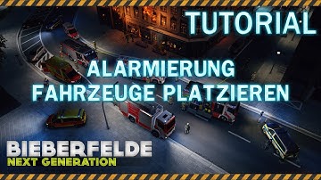 Bieberfelde Next Generation | Tutorial Alarmieren und Platzieren von Einsatzfahrzeugen