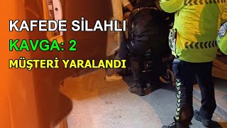 Kafede Si̇lahli Kavga 2 Müşteri̇ Yaralandi Vhaber