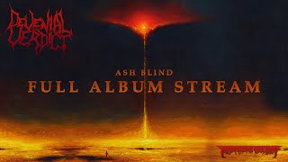 DEVENIAL VERDICT (Finland) - Ash Blind FULL ALBUM STREAM (Atmospheric/Dissonant Death Metal)
