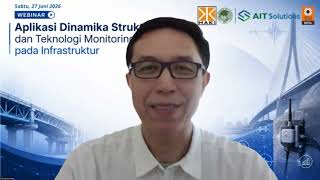 Webinar Aplikasi Dinamika Struktur dan Teknologi Monitoring pada Infrastruktur