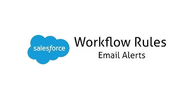 Workflow Rules Tutorial #1 - Email Alerts