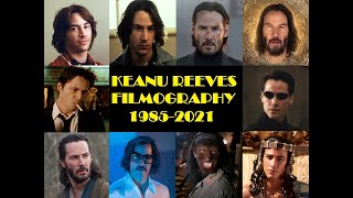 Keanu Reeves: Filmography 19852021