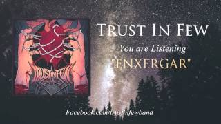Trust in Few - Enxergar