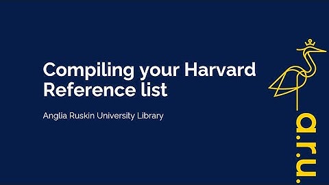Compiling your Harvard Reference list at ARU (Cite Them Right 13th)
