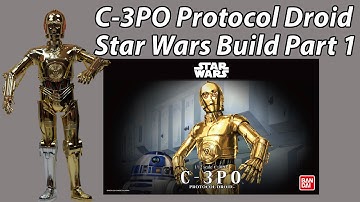 Bandai Star Wars C-3PO Build & Review Part 1 Model 1/12 Scale