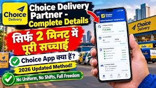 Choice Delivery Partner Complete Details | Choice App क्या हैं? No Uniform, No Shifts, Full Freedom! screenshot 5