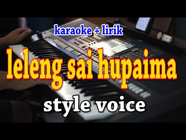 LELENG SAI HUPAIMA [KARAOKE] STYLE VOICE class=