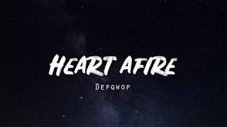 Heart Afire - Defqwop (LYRICS)