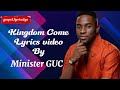 Minister Guc _ kingdom song  Official lyric video