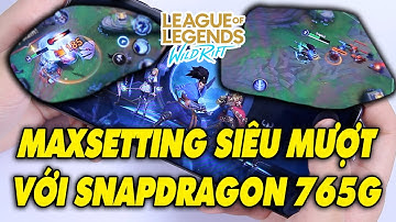 Trải nghiệm Liên Minh Huyền Thoại: Tốc Chiến - Chỉ cần Snap 765G là đủ!