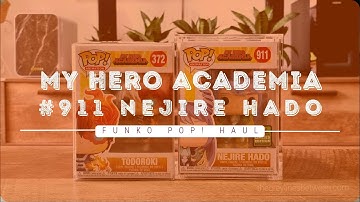 Funko Pop! Haul | My Hero Academia | #911 Nejire Hado