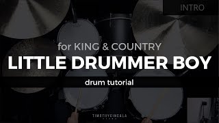 Little Drummer Boy - for KING \& COUNTRY (Drum Tutorial\/Play-Through)