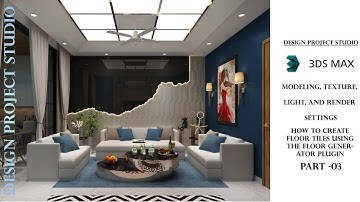 Part-03 | Drawing Room And Balcony Bar 3ds Max Modeling, Textures,Lights, Render Settings |