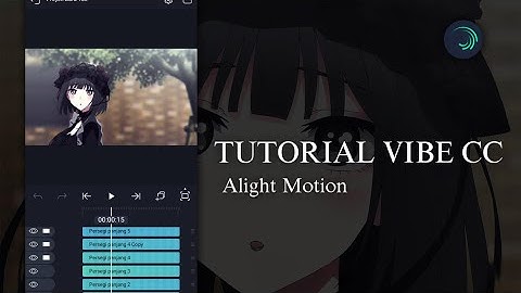 Tutorial vibe cc // alight motion