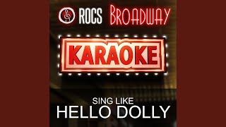 Video thumbnail of "ROCS - Hello, Dolly (In the Style of Hello Dolly) (Karaoke Instrumental Version)"