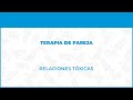 Relaciones Tóxicas - FisioClinics Psicología - Bilbao, Bilbo Psicología