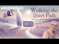 Walking the Quiet Path | Day 1: The Quiet Thread with Cate Field
