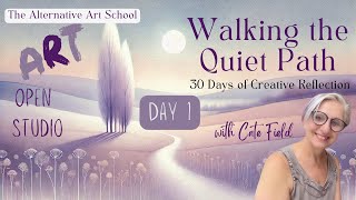 Walking The Quiet Path Day 1 The Quiet Thread With Cate Field