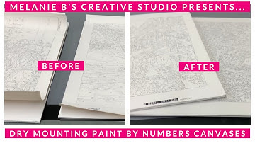 DRY MOUNTING Prep Demonstration for Paint By Numbers PBN