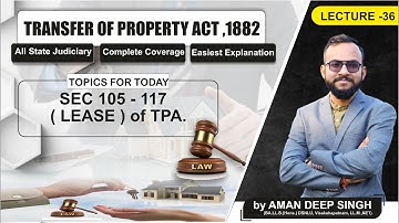 Sec 105 - 117 || LEASE of TPAM || 1882 by Aman Deep Singh || Hindi - Eng || Lecture 36