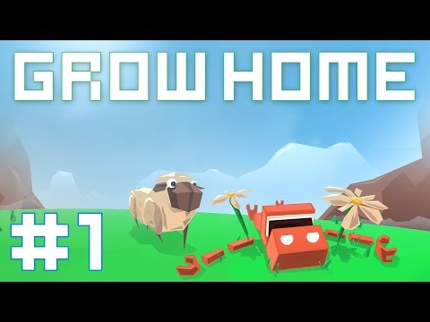 Grow Home - Прохождение на русском [#1] | PC