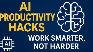 AI Productivity Hacks: How to Work Smarter, Not Harder with Artificial Intelligence