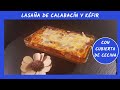 Lasaña de calabacín y kéfir 🥒🥛| Zucchini and kefir lasagna 🥒🥛