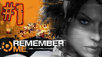 Memory Hunter - Remember Me Walkthrough / Playthrough / Gameplay Part 1