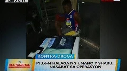 BT: P13.6-m halaga ng umano'y shabu, nasabat sa operasyon
