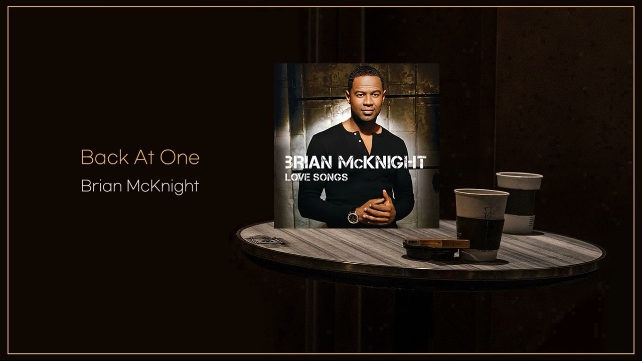 Brian McKnight - Back At One / FLAC - YouTube Brian McKnight - Back At One / FLAC - YouTube