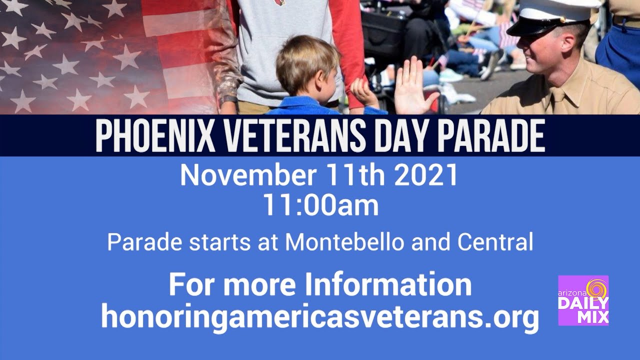 Get Ready for the 25th Annual Phoenix Veterans Day Parade! YouTube