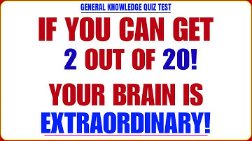 IF YOU CAN GET 2 OUT OF 20! YOUR BRAIN IS EXTRAORDINARY! || GK Alpha || GENERAL KNOWLEDGE HARD QUIZ
