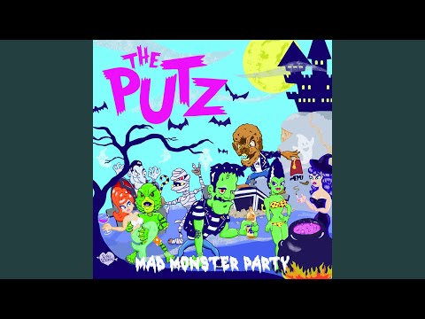 The Putz — Mad Monster Party