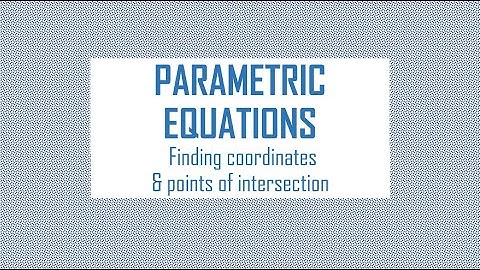 Parametric Equations: points of intersection