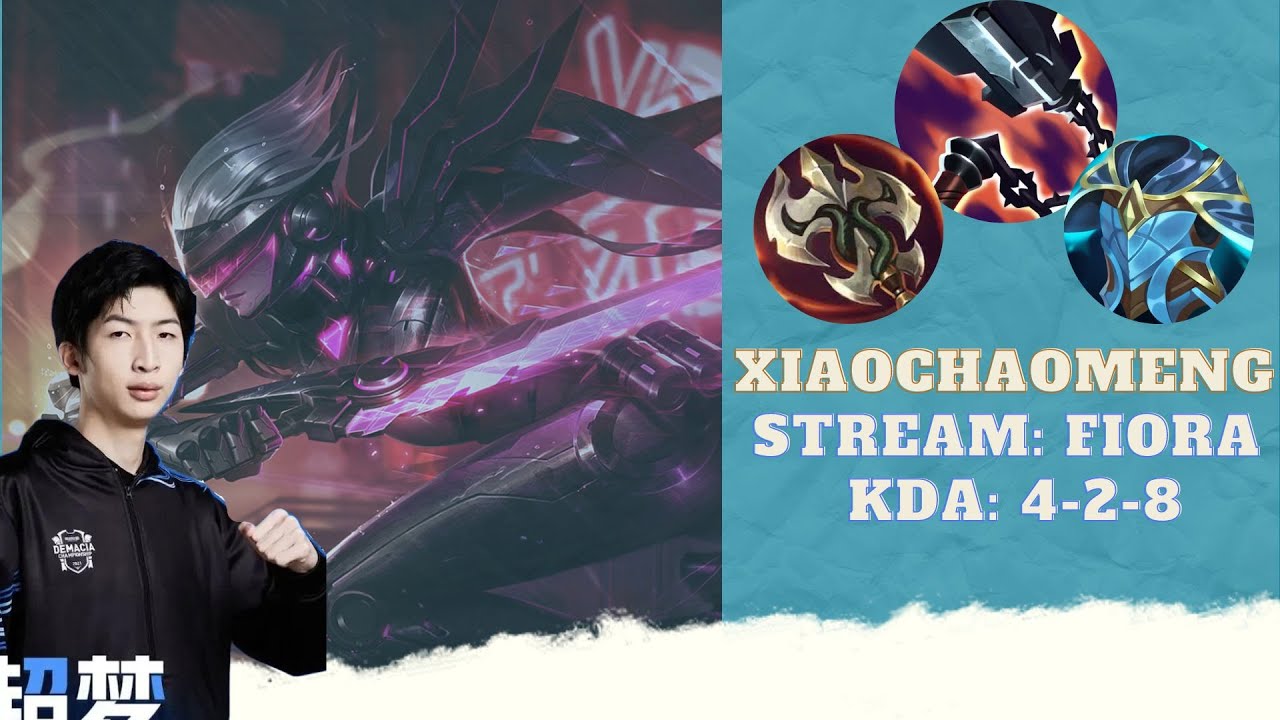 xiao-chao-meng-m-i-nh-t-fiora-top-xiaochaomeng-lol-youtube