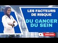 Le Cancer du Sein : Ce que Vous Devez Savoir sur les Facteurs de Risque